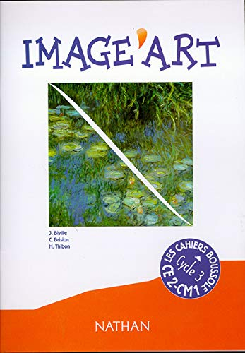 Image'art, CE2-CM1 : arts plastiques : livre de l'élève
