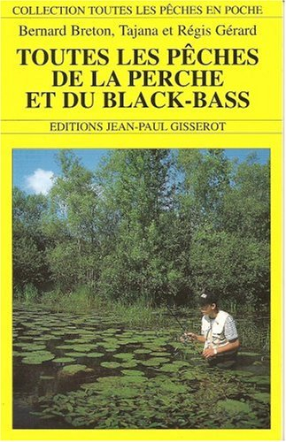 Toutes les pêches de la perche et du black-bass