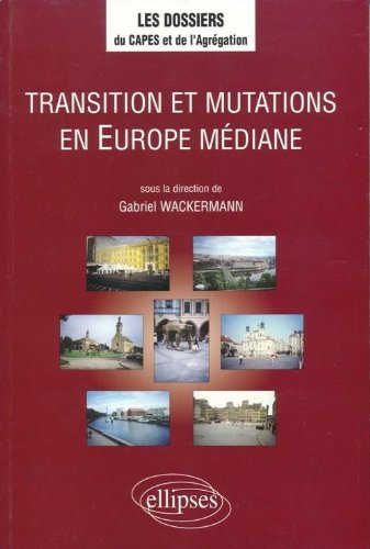 Transition et mutations en Europe médiane
