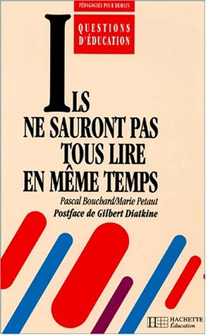 Ils ne sauront pas tous lire en même temps