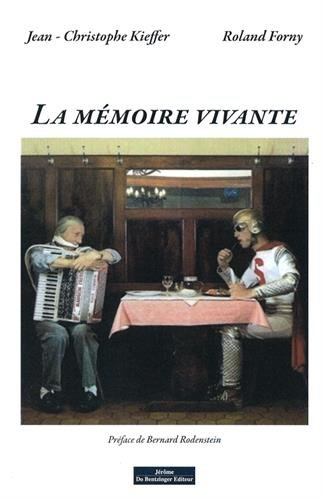 La mémoire vivante