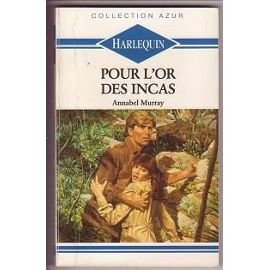 pour l'or des incas (collection azur)