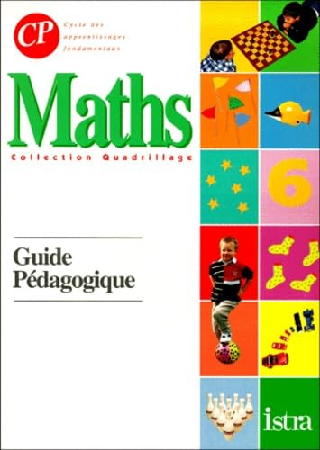 Maths CP, cycle des apprentissages fondamentaux : guide pédagogique