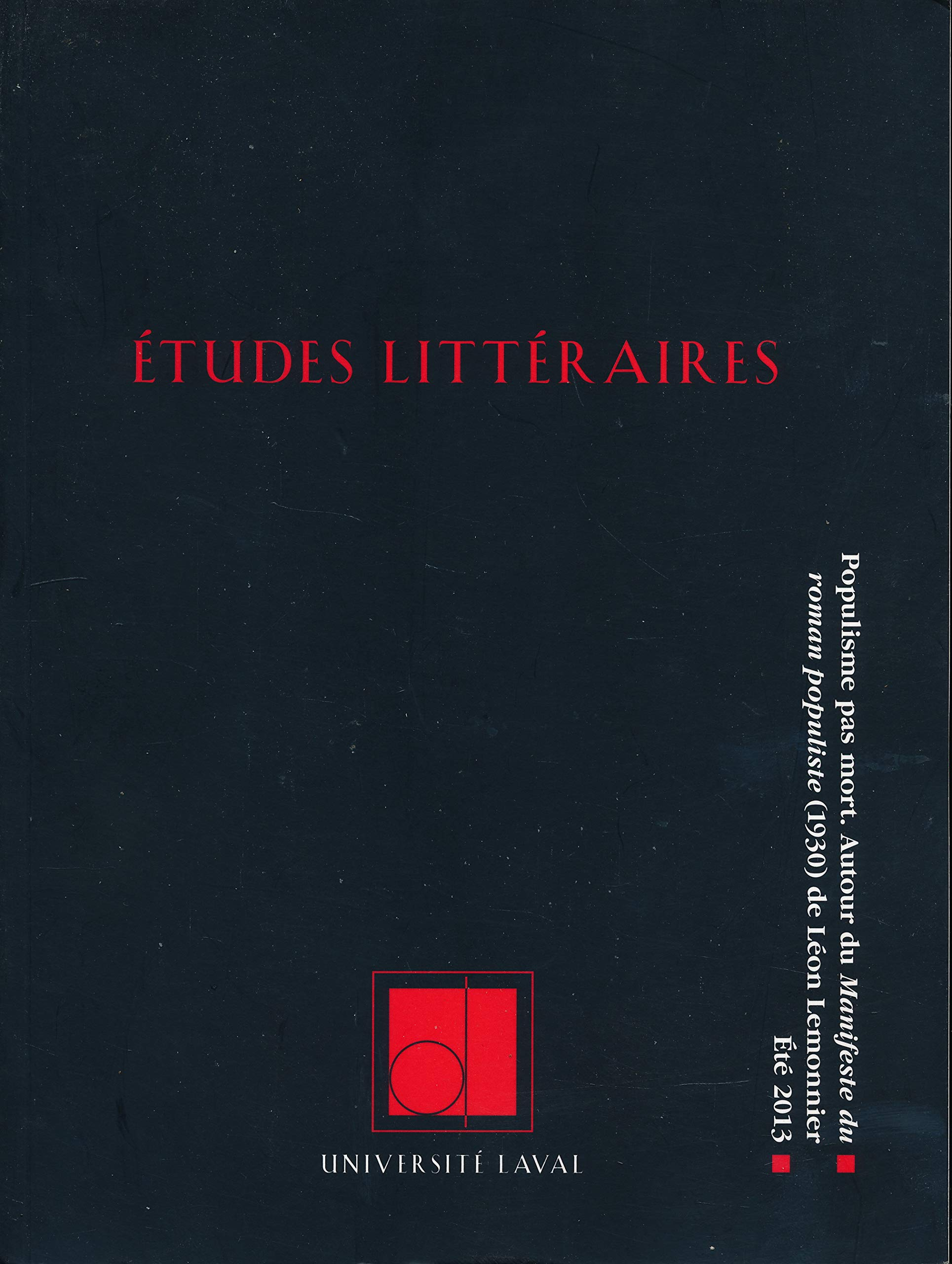 Etudes littéraires, Volume 44, N° 2, été 2013 : Populisme pas mort (autour du manifeste du roman pop