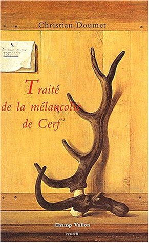 Traité de la mélancolie de cerf