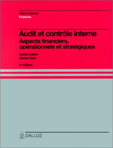 Audit et contrôle interne : aspects financiers, opérationnels et stratégiques