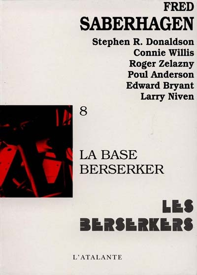 Les Berserkers. Vol. 8. La base berserker
