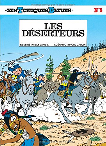 Les Tuniques bleues. Vol. 5. Les déserteurs
