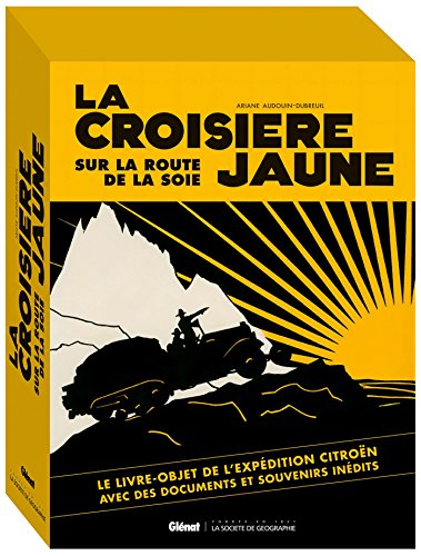 la croisière jaune : les documents inédits