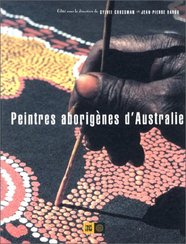 Peintres aborigènes d'Australie, le rêve de la fourmi à miel : exposition, Grande halle de La Villet
