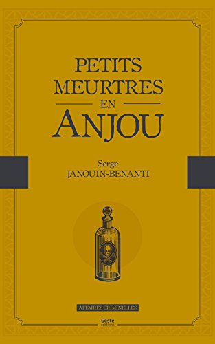 Petits meurtres en Anjou
