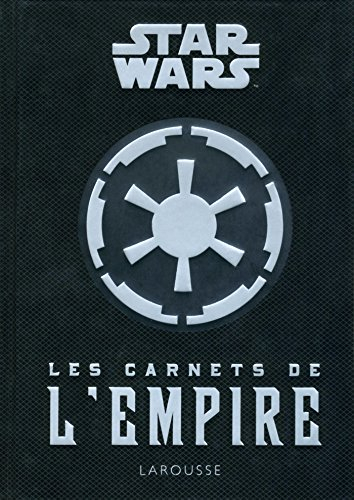 Star Wars : le manuel de l'Empire : guide du commandant
