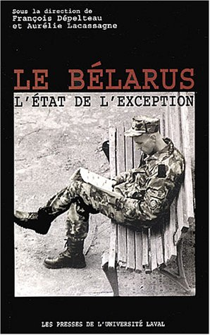 Le Bélarus : état de l'exception
