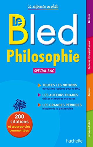 Le Bled philosophie : spécial bac