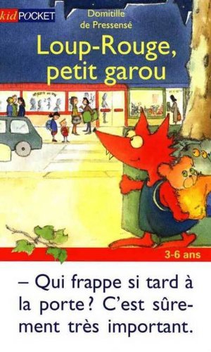 Loup-Rouge. Vol. 2. Loup rouge, petit garou