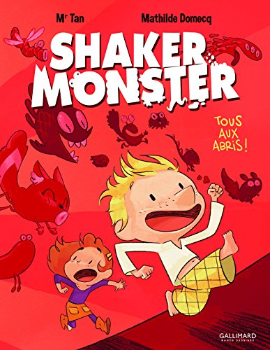 Shaker Monster. Vol. 1. Tous aux abris !