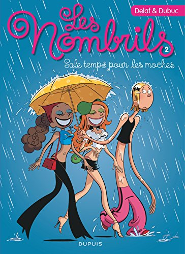 Les nombrils. Vol. 2. Sale temps pour les moches