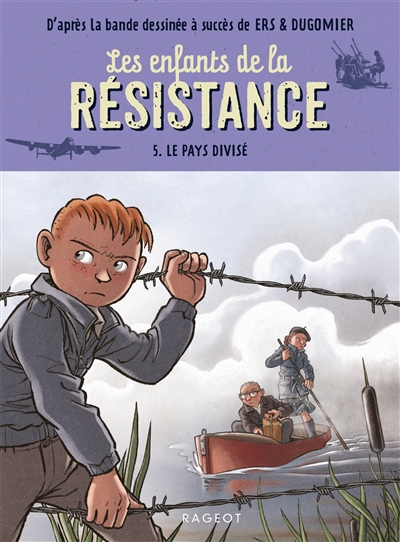 Les enfants de la Résistance. Vol. 5. Le pays divisé