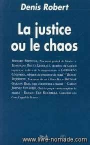 La justice ou le chaos