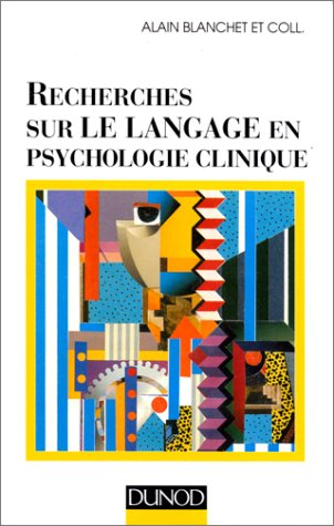 Recherches sur le langage en psychologie clinique