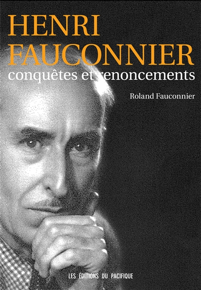 Henri Fauconnier : conquêtes et renoncements