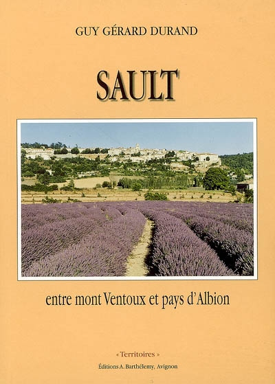 Sault : entre mont Ventoux et pays d'Albion
