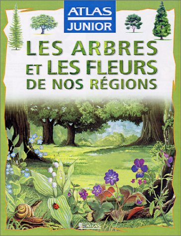 Les arbres et les fleurs de nos régions