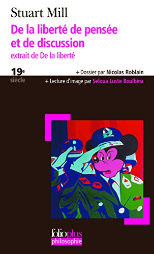 De la liberté de pensée et de discussion : extrait de De la liberté