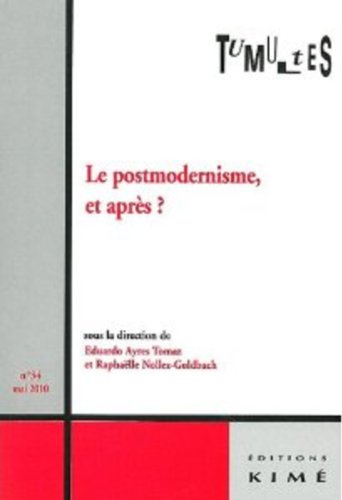 Tumultes, n° 34. Le postmodernisme, et après ?