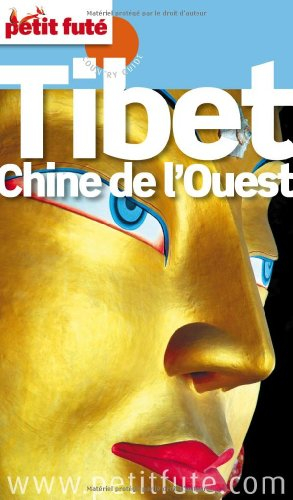 Tibet : Chine de l'Ouest