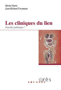 Les cliniques du lien : nouvelles pathologies ?