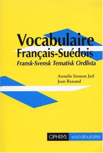 Vocabulaire français-suédois. Fransk-svensk tematisk ordlista