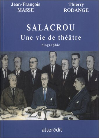Salacrou, une vie de théâtre