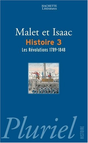 L'histoire. Vol. 3. Les révolutions : 1789-1848