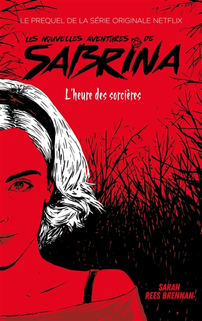Les nouvelles aventures de Sabrina. L'heure des sorcières