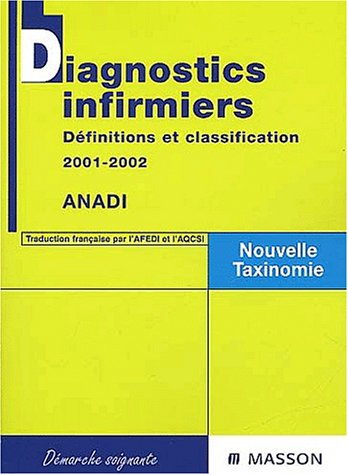 Diagnostics infirmiers : définitions et classification 2001-2002