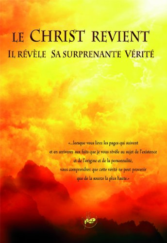 Le Christ revient, il révèle sa surprenante vérité