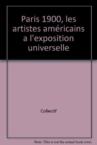 Paris 1900 : les artistes américains à l'Exposition universelle : exposition au Musée Carnavalet, Hi
