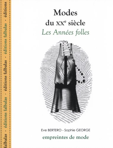 Modes du XXe siècle. Les années folles