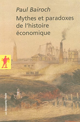 Mythes et paradoxes de l'histoire économique