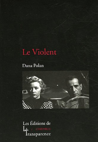 Le violent : In a lonely place