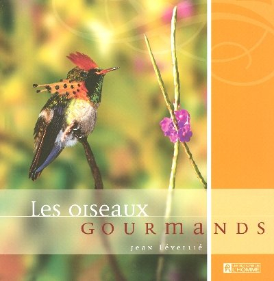 Les oiseaux gourmands