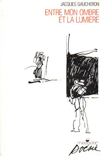Entre mon ombre et la lumière