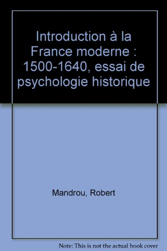 Introduction à la France moderne : 1500-1640, essai de psychologie historique