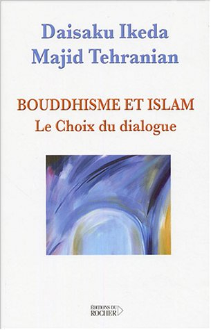 Bouddhisme et islam : le choix du dialogue