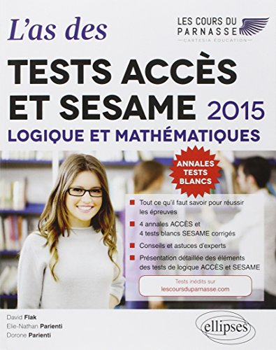 L'as des tests Accès-Sésame : logique, mathématiques : 2015