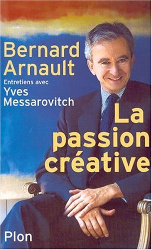 La passion créative : entretiens avec Yves Messarovitch