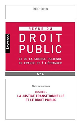 Revue du droit public et de la science politique en France et à l'étranger, n° 4 (2018). La justice 