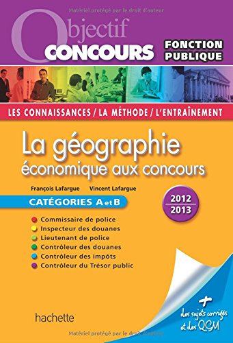 La géographie économique aux concours : catégories A et B, 2012-2013