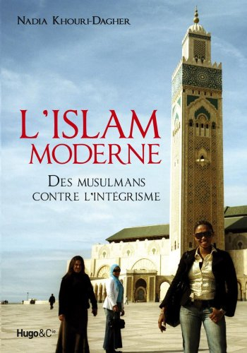 L'islam moderne : des musulmans contre l'intégrisme